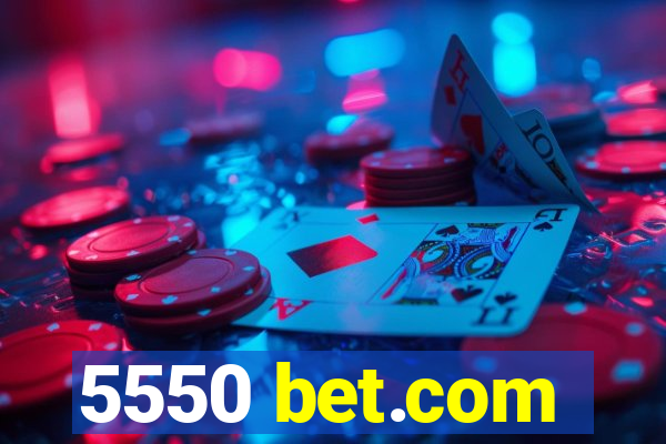 5550 bet.com